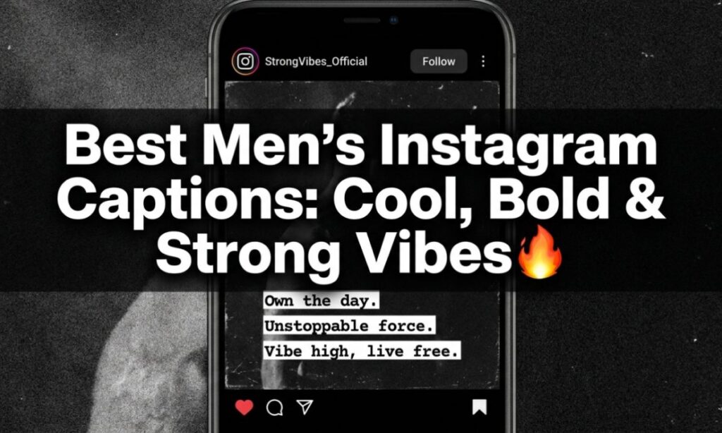 Best Men's Instagram Captions