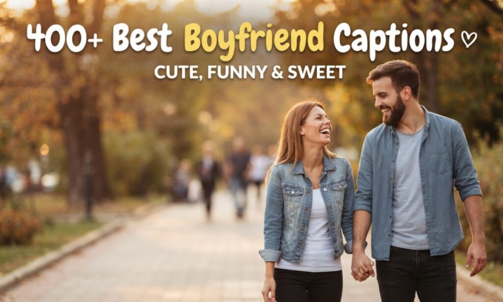 Boyfriend Captions