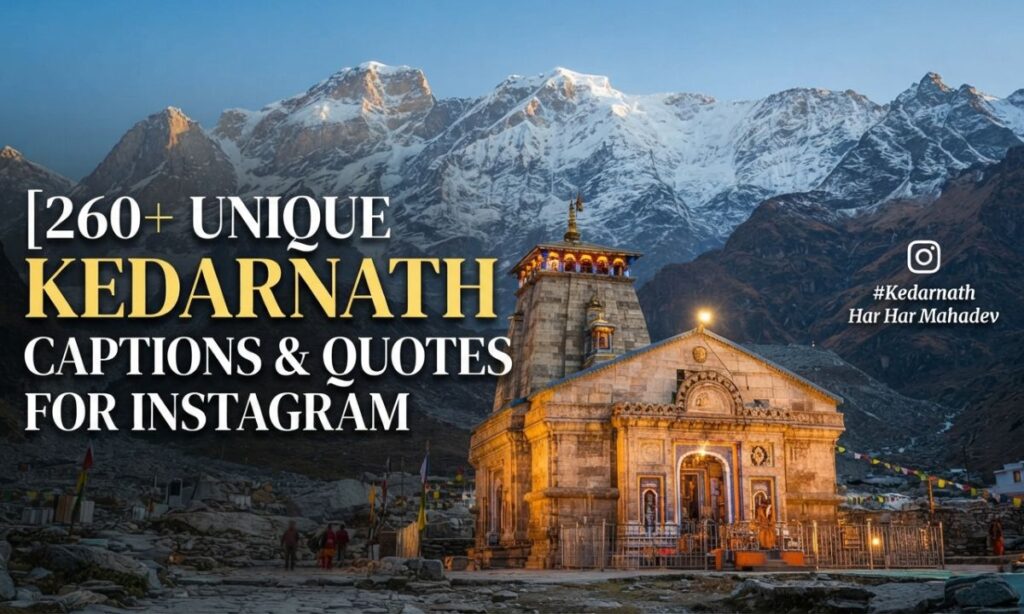 Unique Kedarnath Captions & Quotes for Instagram
